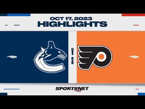 NHL Highlights | Canucks vs. Flyers - October 17, 2023
