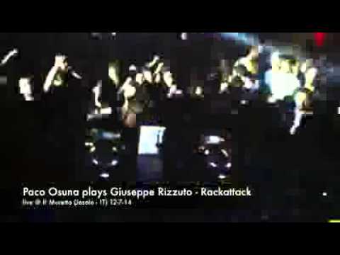 Paco Osuna plays Giuseppe Rizzuto - Rackattack  @ Il Muretto (Jesolo - IT) 12-7-14