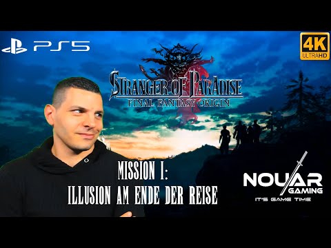 Stranger of Paradise: Final Fantasy Origin I Mission I: Illusion am Ende der Reise [4K][PS5][Part 1]