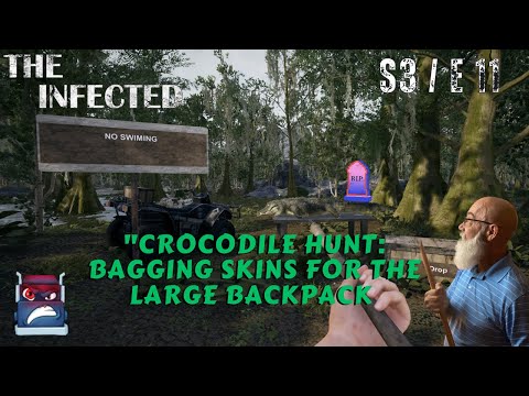 The Infected Gameplay S3/E11 "Crocodile Hunt": Bagging Skins for the Large Backpack