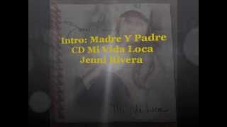 Intro: Madre Y Padre Jenni Rivera
