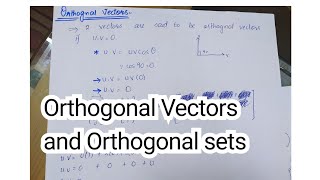 Orthogonal Vectors and orthogonal Sets || Linearl Algebra || Urdu/Hindi