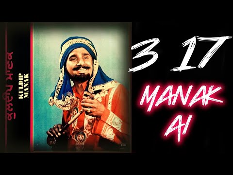 317 AI TRIBUTE Kuldip Manak Ai Manavgeet Gill