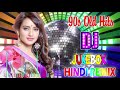 BEST HINDI DJ REMIX SONGS Superhit Old Hindi DJ Remix Song 2020 Indian Bollywood Old SOngs