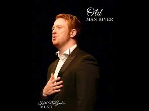 Old Man River - Karl McGuckin