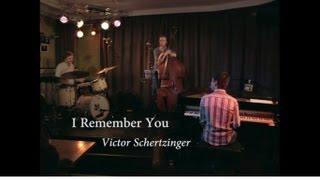 I Remember You - Alex Koo Trio