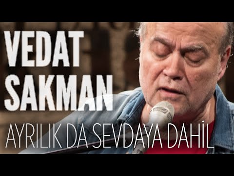 Ayrılık Da Sevdaya Dair - Vedat Sakman
