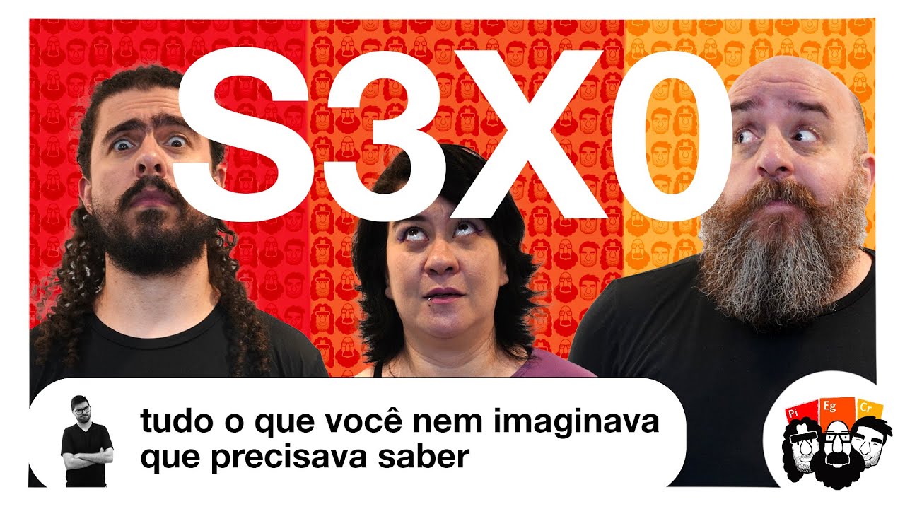 S3X0 - tudo o que você nem imaginava que precisava saber