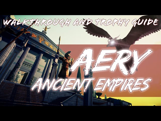 Video - Aery: Ancient Empires (PS4)