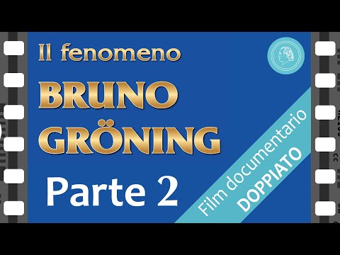 IL FENOMENO BRUNO GRÖNING - parte 2 (DOPPIATO)