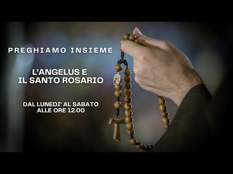 25.2.2026 Angelus e Santo Rosario