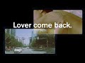 City and Colour - Lover Come Back (Lyric Video ...
