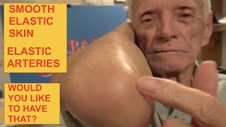 SMOOTH ELBOWS, ELASTIC SKIN, "ELASTIC ARTERIES" - [HOW TO HAVE IT] (OAG)