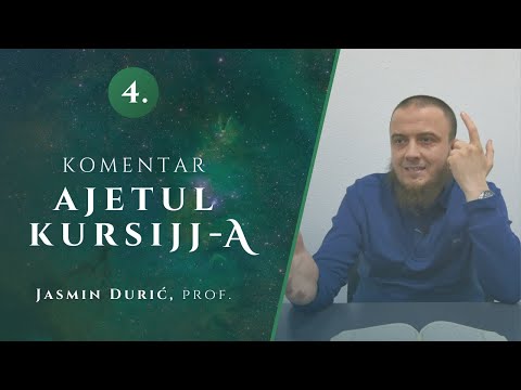 4 | Komentar Ajetul Kursijj-a - Jasmin Durić, prof.