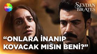 Mirza, Leyla'ya inanmıyor! | Sevdan Bir Ateş 7. Bölüm