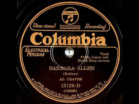 Barbara Allen ~ Al Craver (Vernon Dalhart) with Violin, Guitar, and Mouth Harp Accomp. (1927)