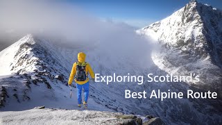 The Best way up BEN NEVIS : Scotland's Highest Mountain via the CMD Arete