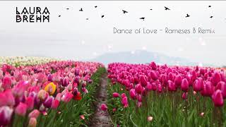 Laura Brehm - Dance Of Love (Rameses B Remix)
