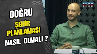 DOĞRU ŞEHİR PLANLAMASI NASIL YAPILMALI ? AHMET YILDIRIM ANLATIYOR...