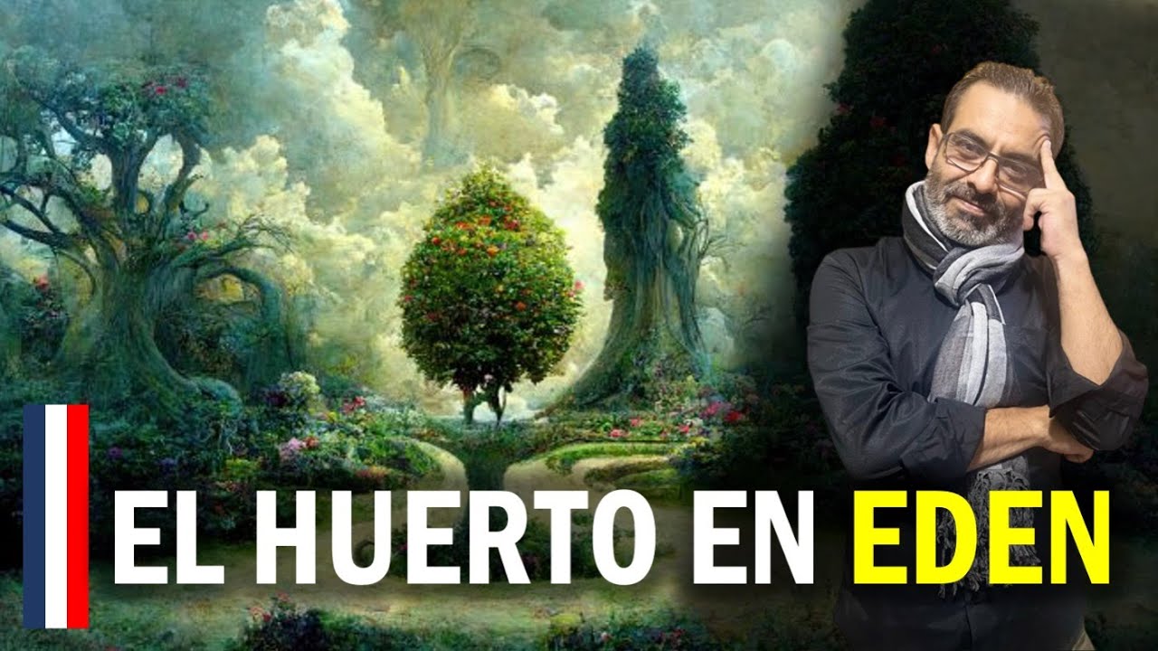 Lo que NO  sabías del Huerto en Éden