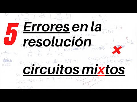 Errores comunes en la resolución de circuitos eléctricos mixtos