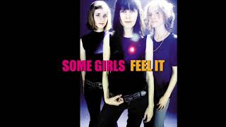 Some Girls 91X Pyles Session 2003 (Audio)