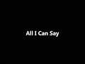 All I Can Say |Lyrics| - David Crowder Band