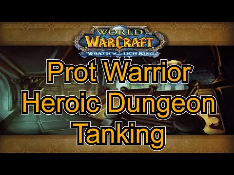 Prot Warrior Wotlk Classic Heroic Dungeon Tanking