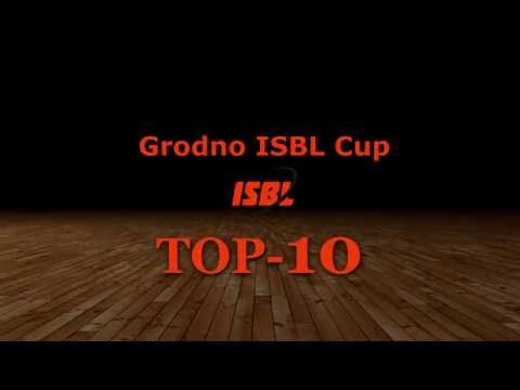 Grodno ISBL Cup Top-10