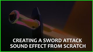 Download lagu How to create a sword attack sound effect? mp3