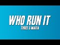Three 6 Mafia - Who Run It (Lyrics)
