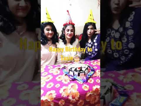 Happy birthday to tasin🎂