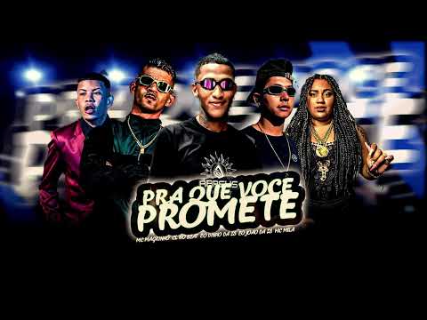 PRA QUE VOCE PROMETE - EO DINHO DA ZS, EO JOAO DA ZS, CL NO BEAT, MC MAGRINHO, MC MILA