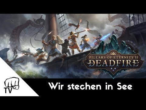 Wir stechen in See! │ Pillars of Eternity II: Deadfire #9 (German Gameplay)