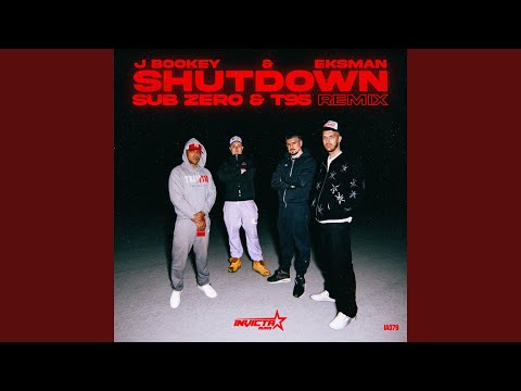 Shutdown (Sub Zero & T95 Remix)