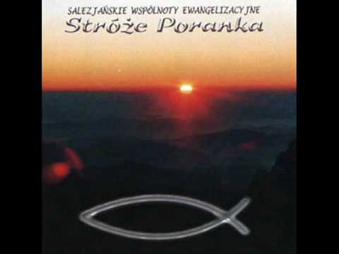 Wspaniały Jest Majestat Twój / STRÓŻE PORANKA /