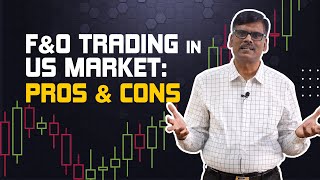 Options Trading in Indian vs US Markets: Margin, Charges, Expiry,...