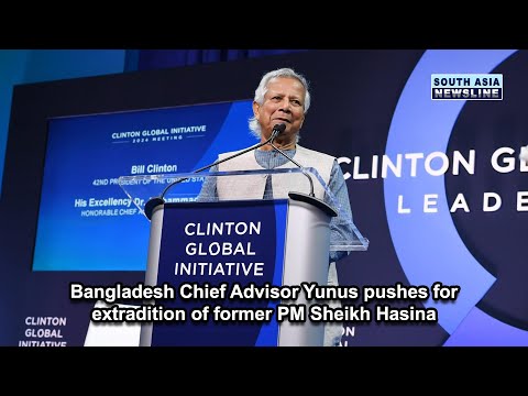 Bangladesh Chief Advisor Yunus pushes for extradition of former PM Sheikh Hasina