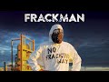 Frackman Official Trailer