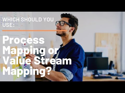 Which Should You Use: Process Mapping or Value Stream Mapping?