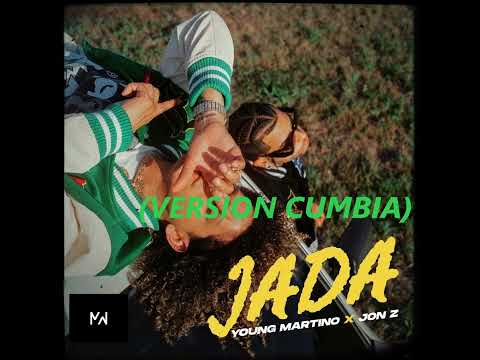 Jada (version cumbia) Jon Z - Young martino