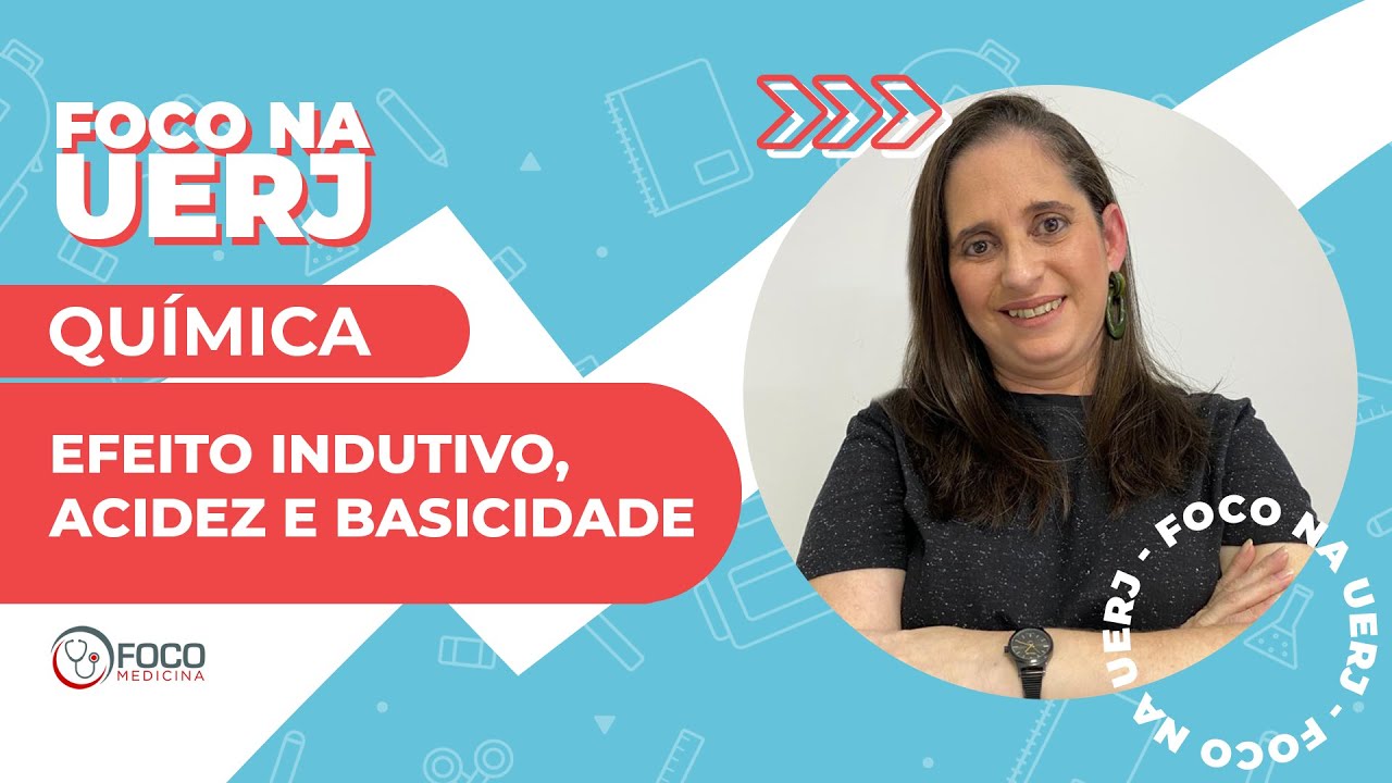 Efeito indutivo, acidez e basicidade - Foco na UERJ