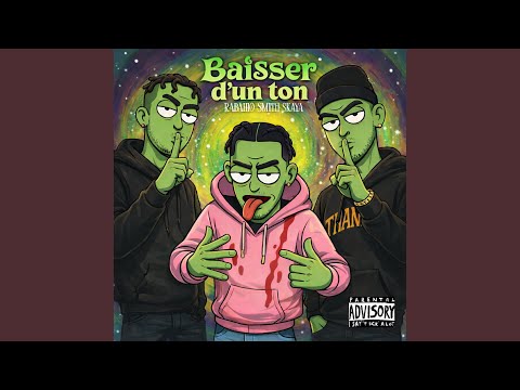 BAISSER D'UN TON (feat. RABA410 & SKAYA)