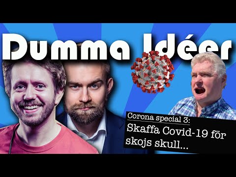 Dumma Idéer - Värmlandspolitiker skaffar Covid-19, med flit.