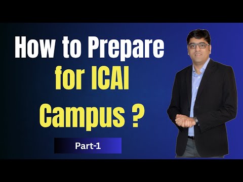 How to prepare for ICAI Campus | May-25 | CA Freshers