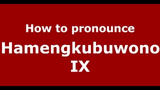 How to pronounce Hamengkubuwono Ix