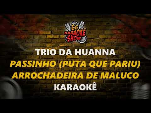 Puta Que Pariu - Trio da Huanna
