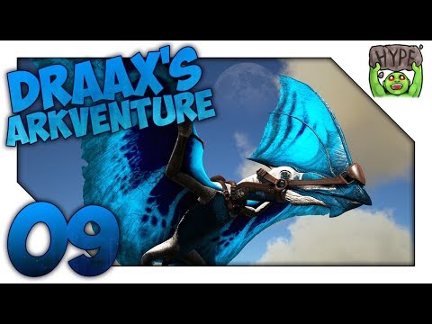 Heavenly Tapejara Taming! - Ep 09 - Draax's Arkventure - Ark Survival Evolved Gaia & Project Echelon