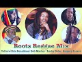 REGGAE ROOTS MIX 2022 BOB MARLEY CULTURE GREGORY ISSACS ISRAEL VIBRATION UB40 DJ TRIPLE M