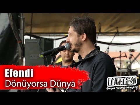 Efendi - Dönüyorsa Dünya (Performance)